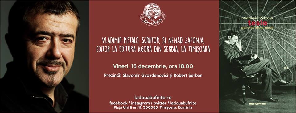 Vladimir Pistalo şi Nenad Saponja la Bufniţe vineri, 16 decembrie, ora 18.00