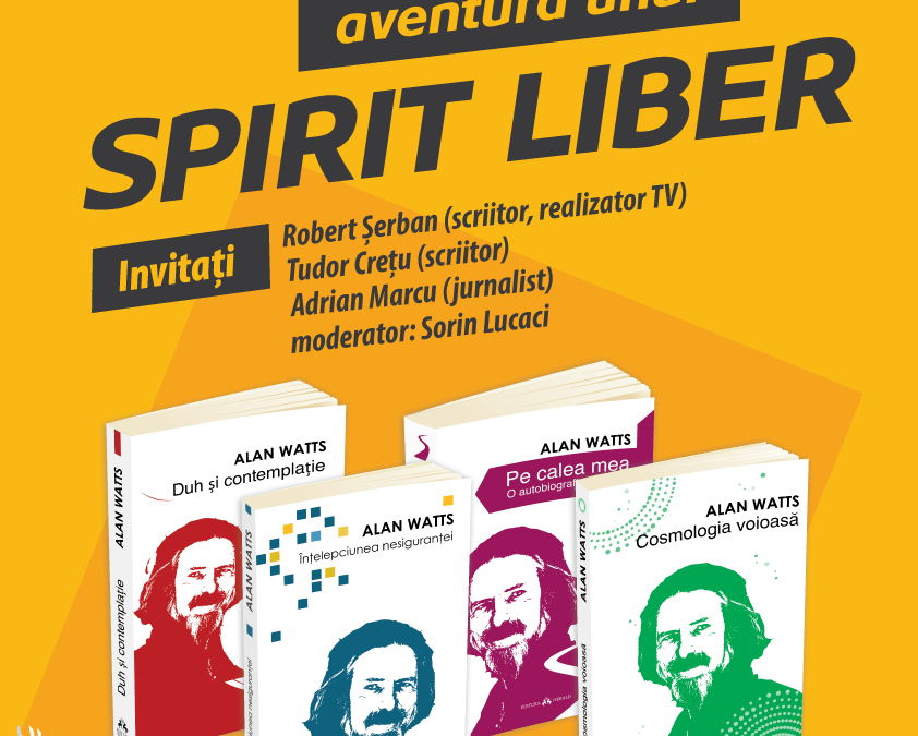 ALAN WATTS – Aventura unui spirit liber. Joi, 7 septembrie 2017