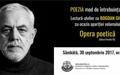 POEZIA-mod de întrebuințare. Lectură – atelier cu Bogdan Ghiu