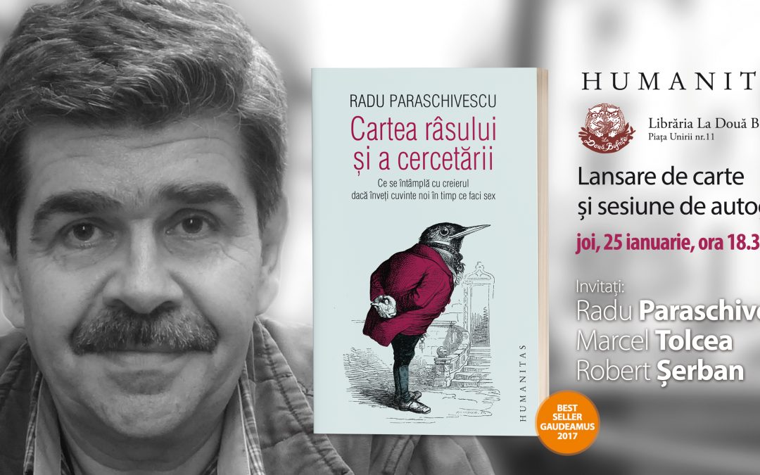 Radu Paraschivescu despre Cartea râsului și a cercetării, la Timișoara