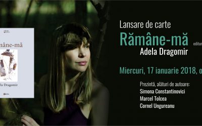 Rămâne-mă de Adela Dragomir, lansare de carte