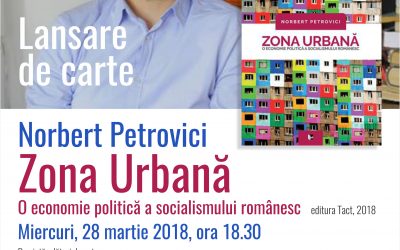 Zona Urbană. O economie politică a socialismului românesc