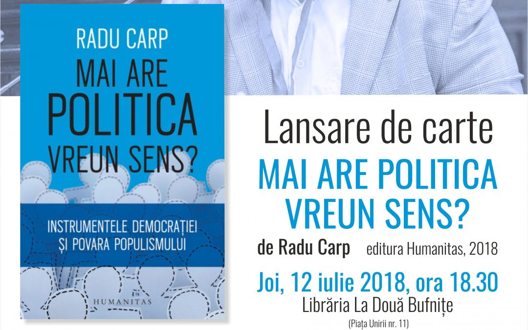 Radu Carp despre Mai are politica vreun sens?, la Timișoara