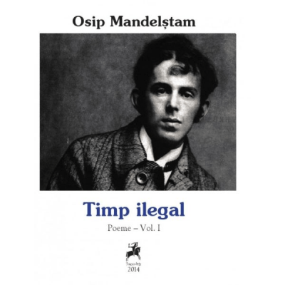 Osip Mandelstam Timp ilegal