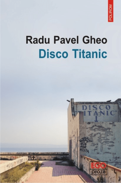 Radu Pavel Gheo Disco Titanic