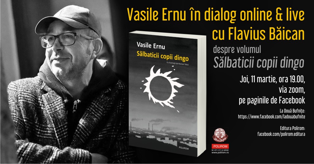 Vasile Ernu în dialog online & live cu Flavius Băican