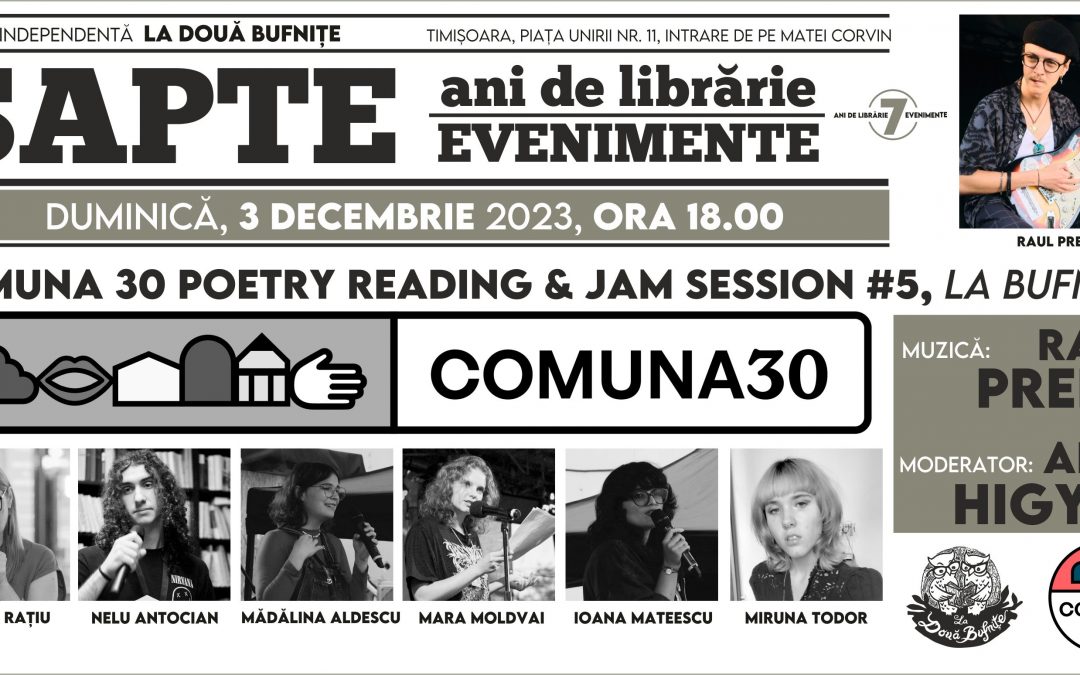 Comuna 30 Poetry Reading & Jam Session #5, la Bufnițe